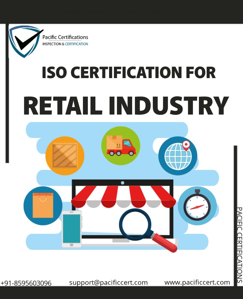 ISO Certifications for Retail Industry Requirements and Benefits