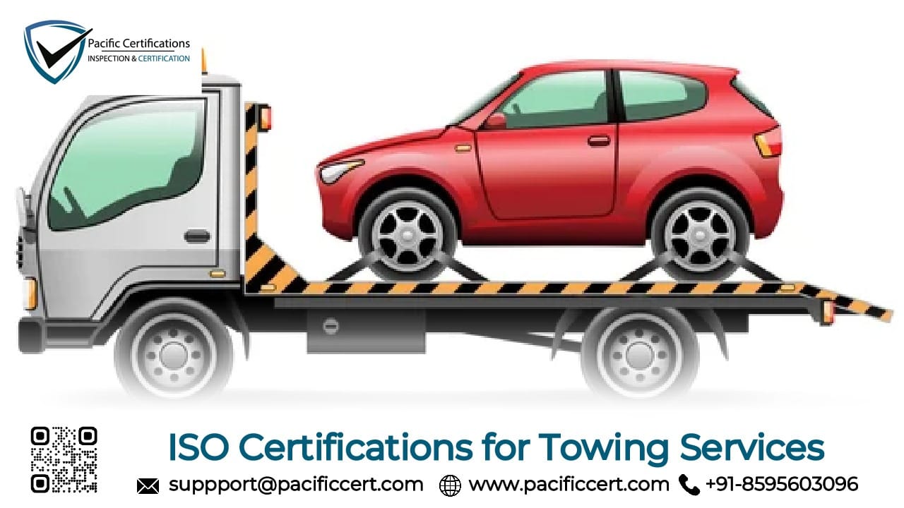 ISO Certifications for Towing Businesses, Requirements and Benefits