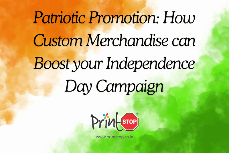 Patriotic promotion: How Custom Merchandise can Boost your Independence Day Campaign 