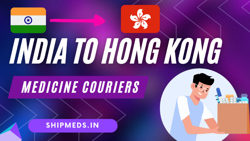 send medicines to hong kong from India