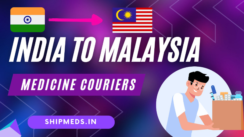 Best International Medicine Courier Service to Malaysia from India