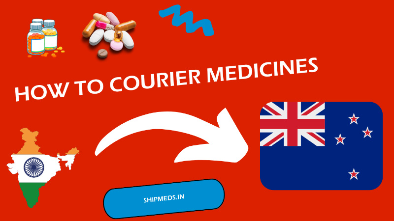 How to Send Medicine Couriers from India to New Zealand