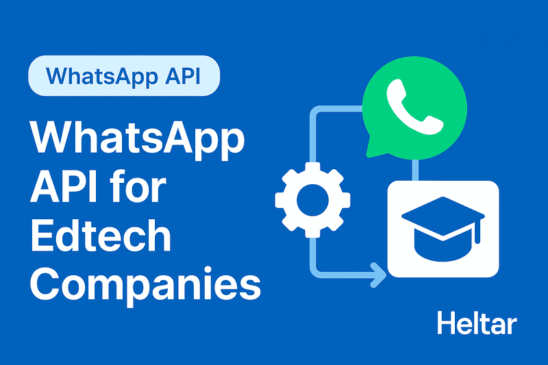 How can WhatsApp API be used by Edtech Companies?