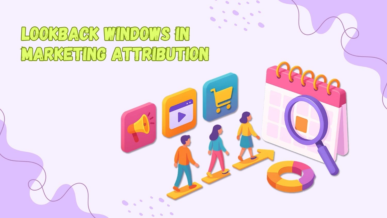 Understanding Lookback Windows in Marketing Attribution
