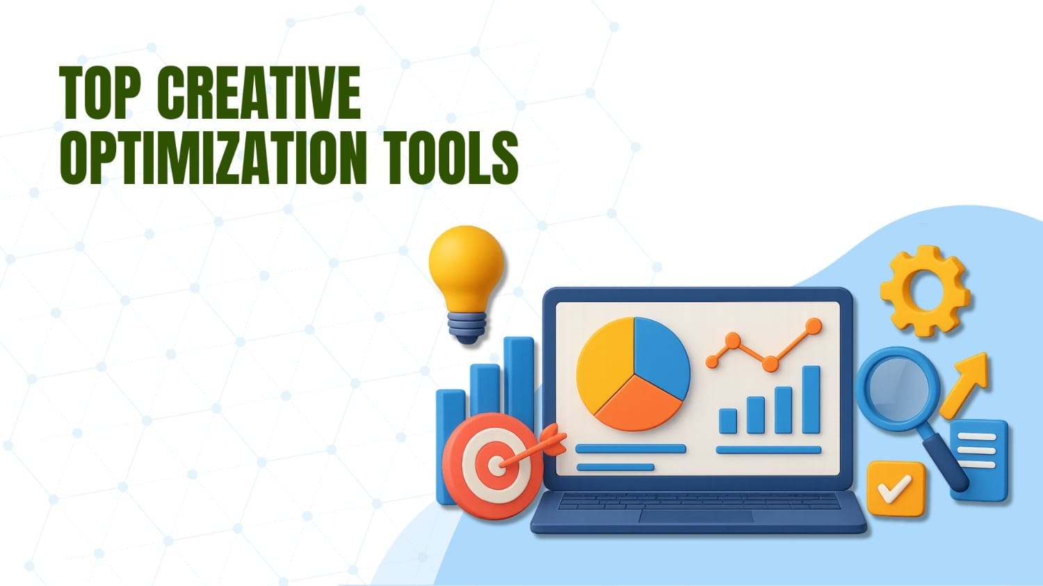 Top Creative Optimization Tools You Need in 2025
