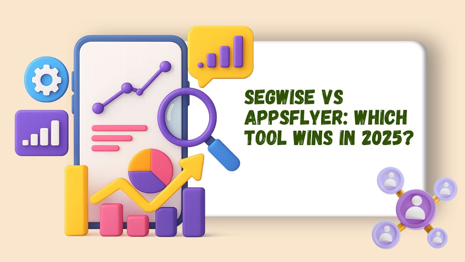 Segwise vs Appsflyer: Which Tool Wins in 2025?
