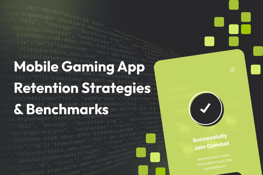 Mobile Gaming App User Retention Strategies and Benchmarks

