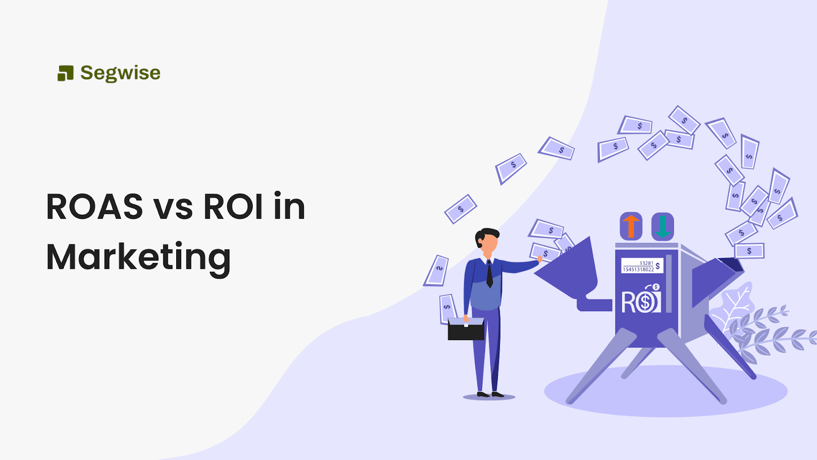 Understanding the Difference between ROAS and ROI in Marketing