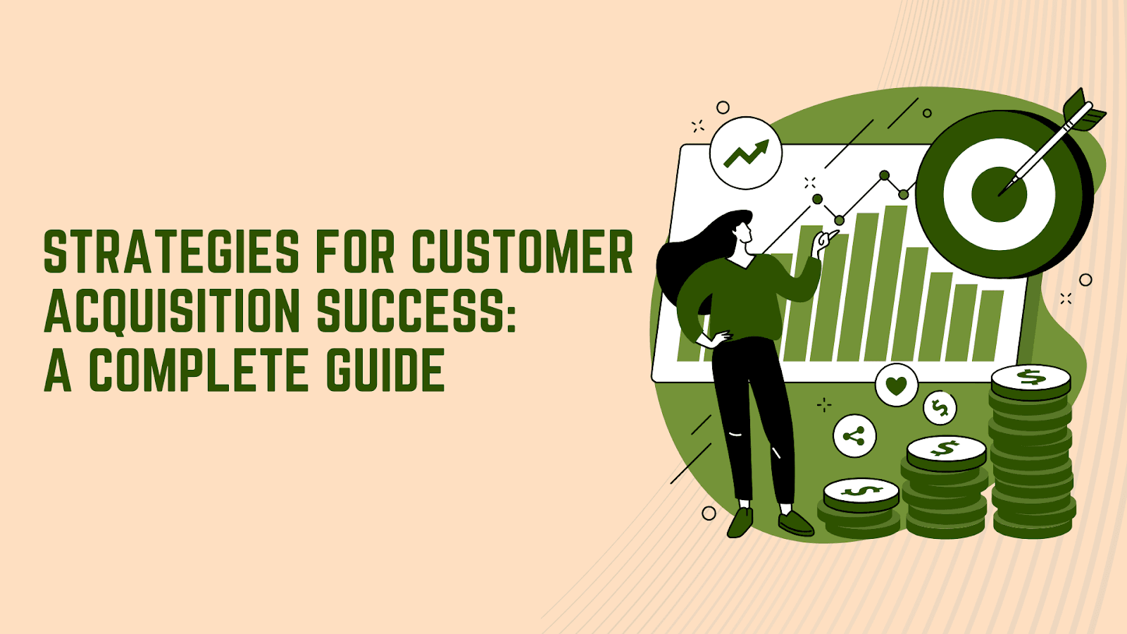 Strategies for Customer Acquisition Success: A Complete Guide
