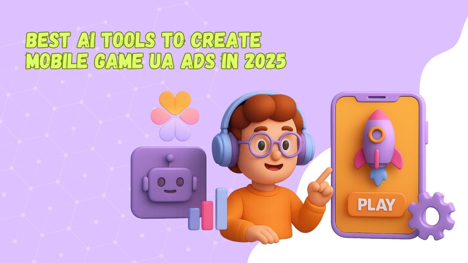 Best AI Tools to Create Mobile Game UA Ads in 2025
