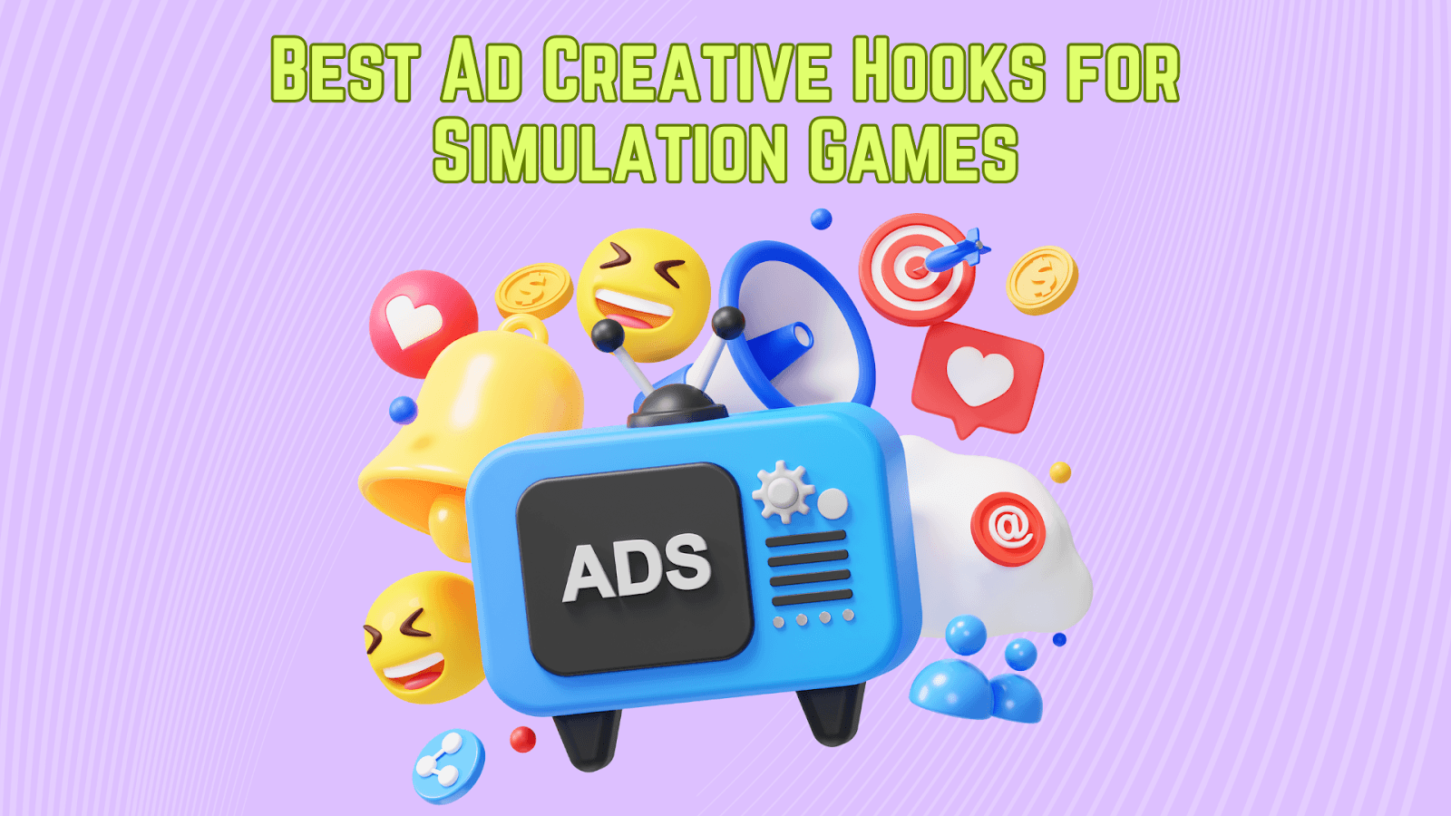 Best Ad Creative Hooks for Simulation Games
