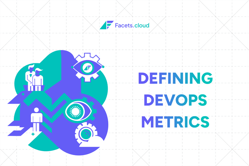 From Tracking Success To Becoming Efficient: Defining DevOps Metrics