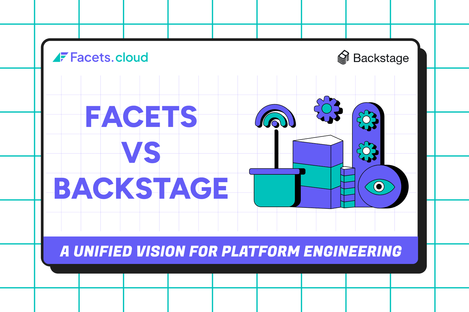 Facets.cloud and Spotify Backstage: A Unified Vision for Platform Engineering