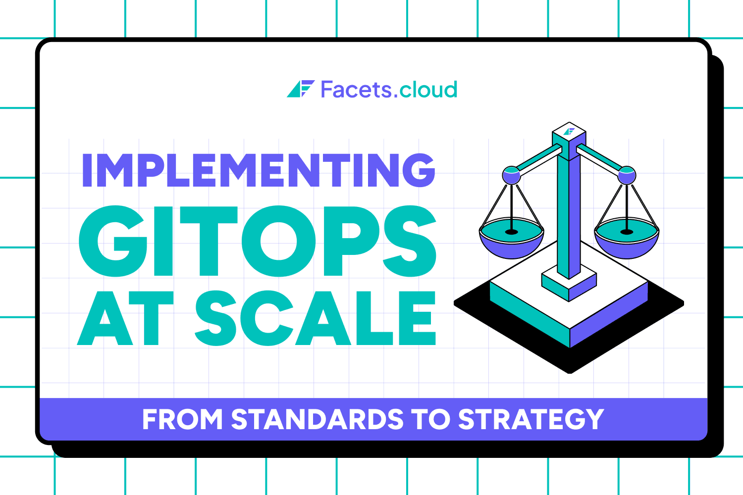 Implementing GitOps at Scale: From Standards to Strategy