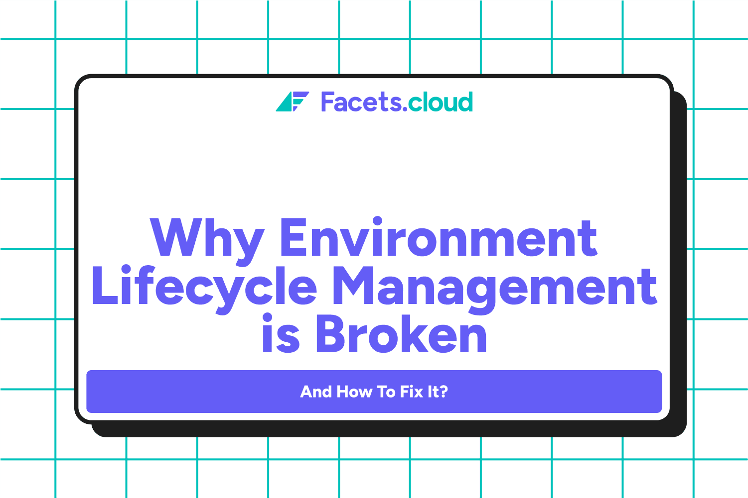 Why Environment Lifecycle Management is Broken – And How to Fix It?