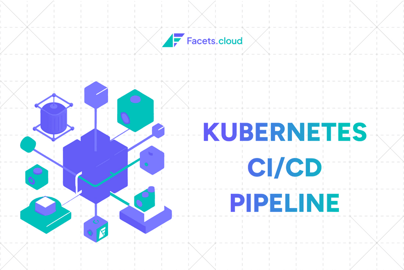 Kubernetes CI/CD Pipelines Explained—Tools & Best Practices