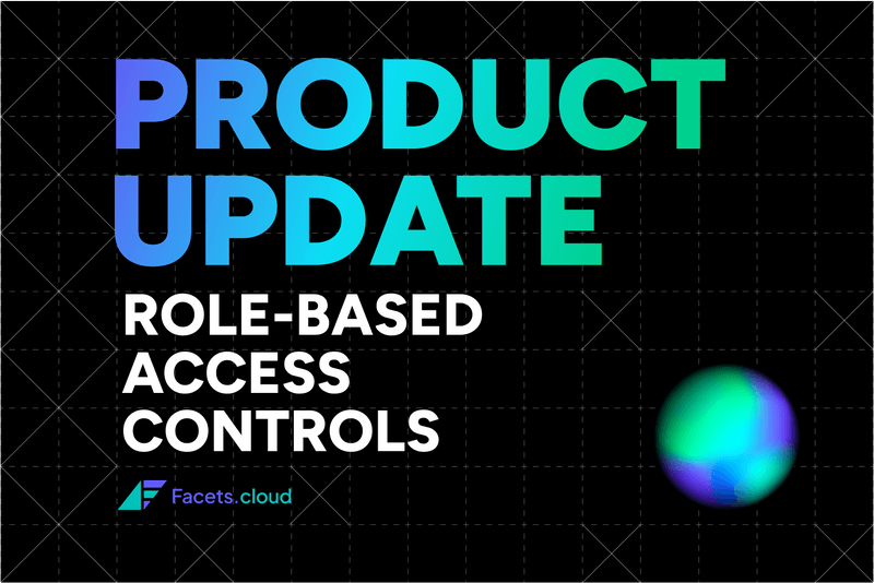 Transform your DevOps access control with Facets RBAC Management