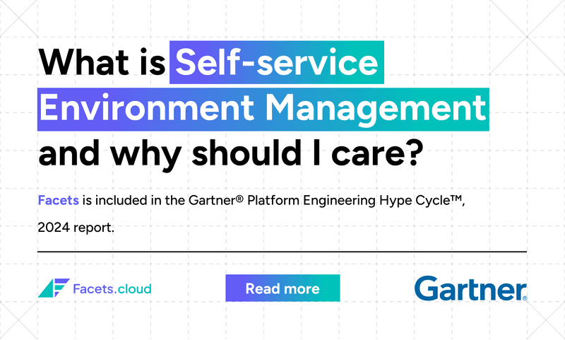 Facets.Cloud mentioned in the Gartner® Hype Cycle™ for Platform Engineering, 2024 report!