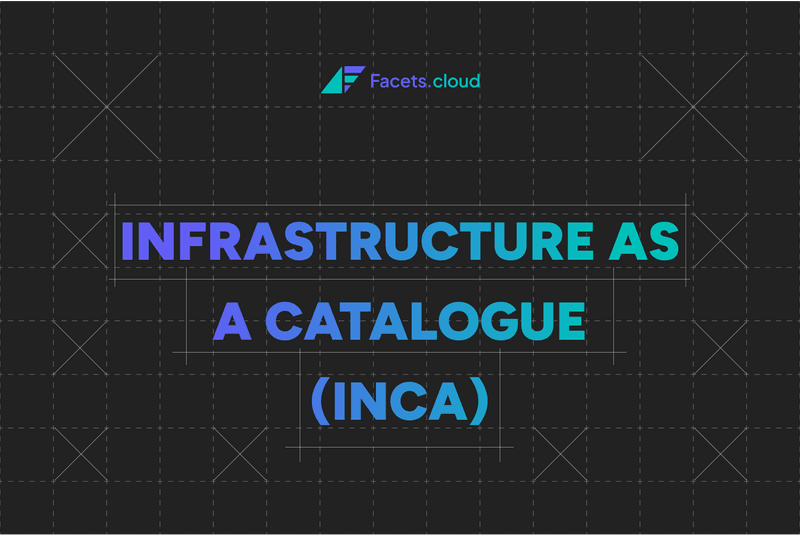 Infrastructure as Catalog (InCa): The Missing Piece in IaC Puzzle
