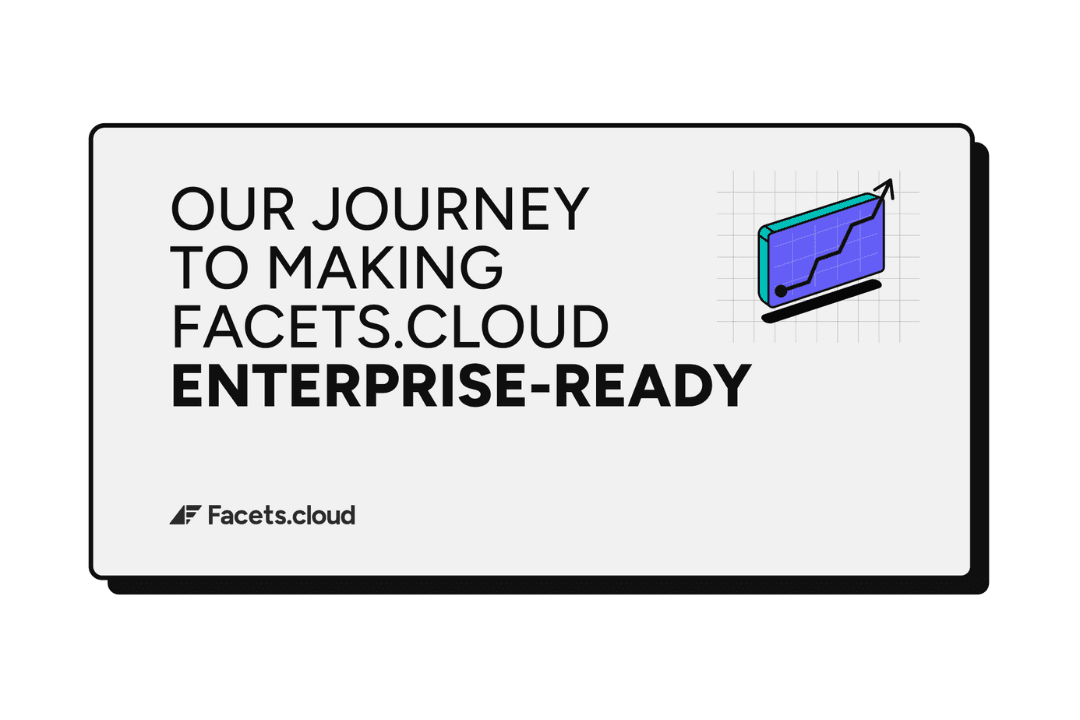 Our Journey to Making Facets.Cloud Enterprise Ready