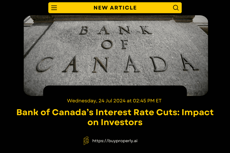 Bank of Canada’s Interest Rate Cuts: Impact on Investors
