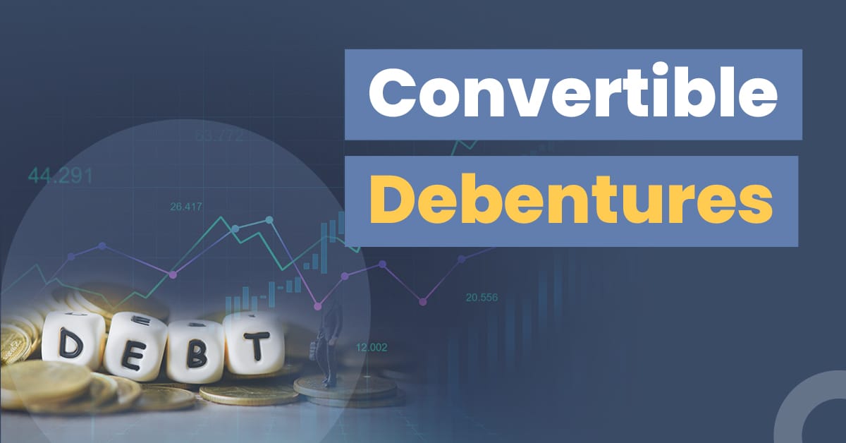 Understanding Convertible Debentures: A Comprehensive Guide for Investors