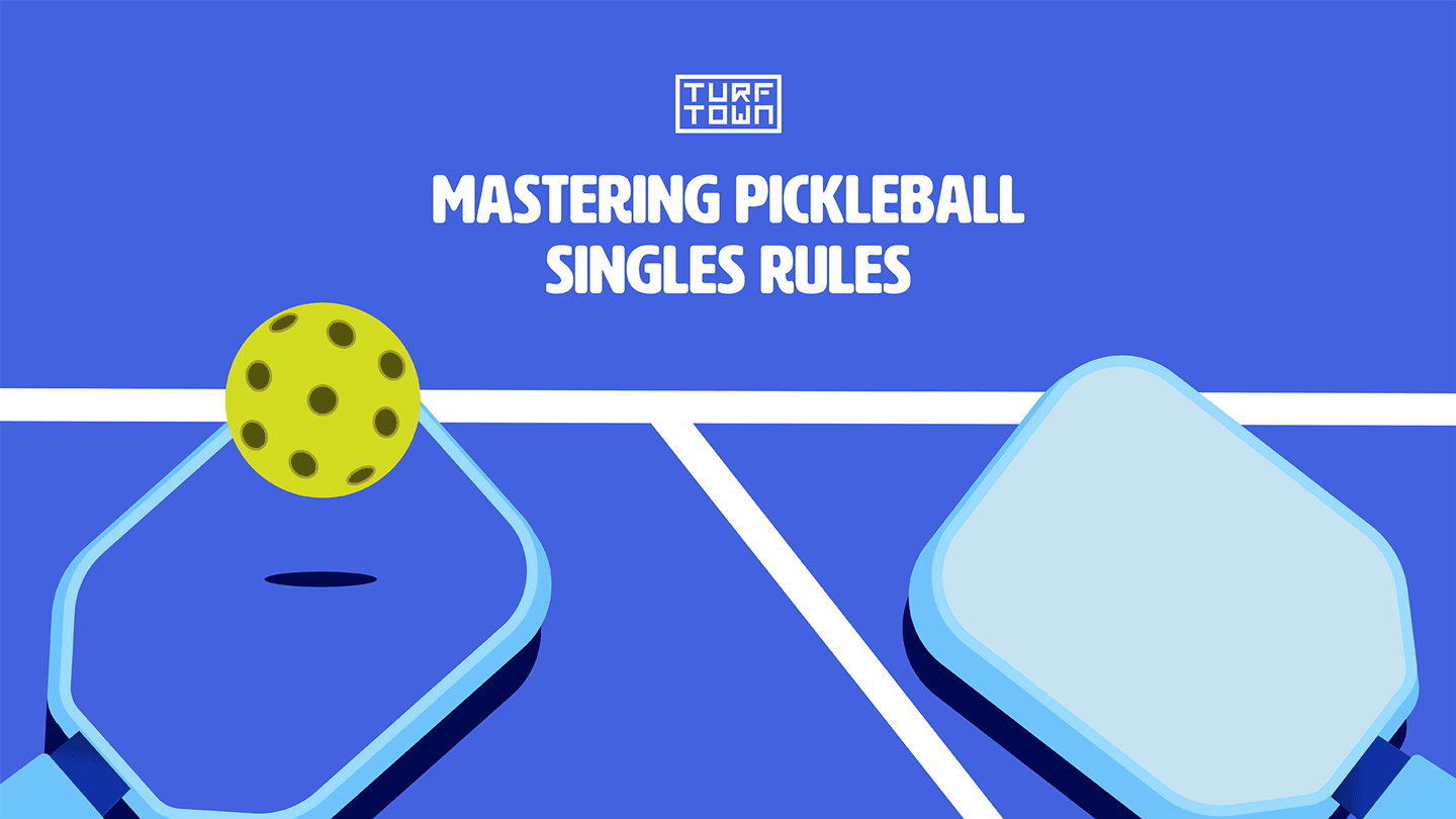 Mastering Pickleball Singles Rules: How to Play Like a Pro | Turf Town