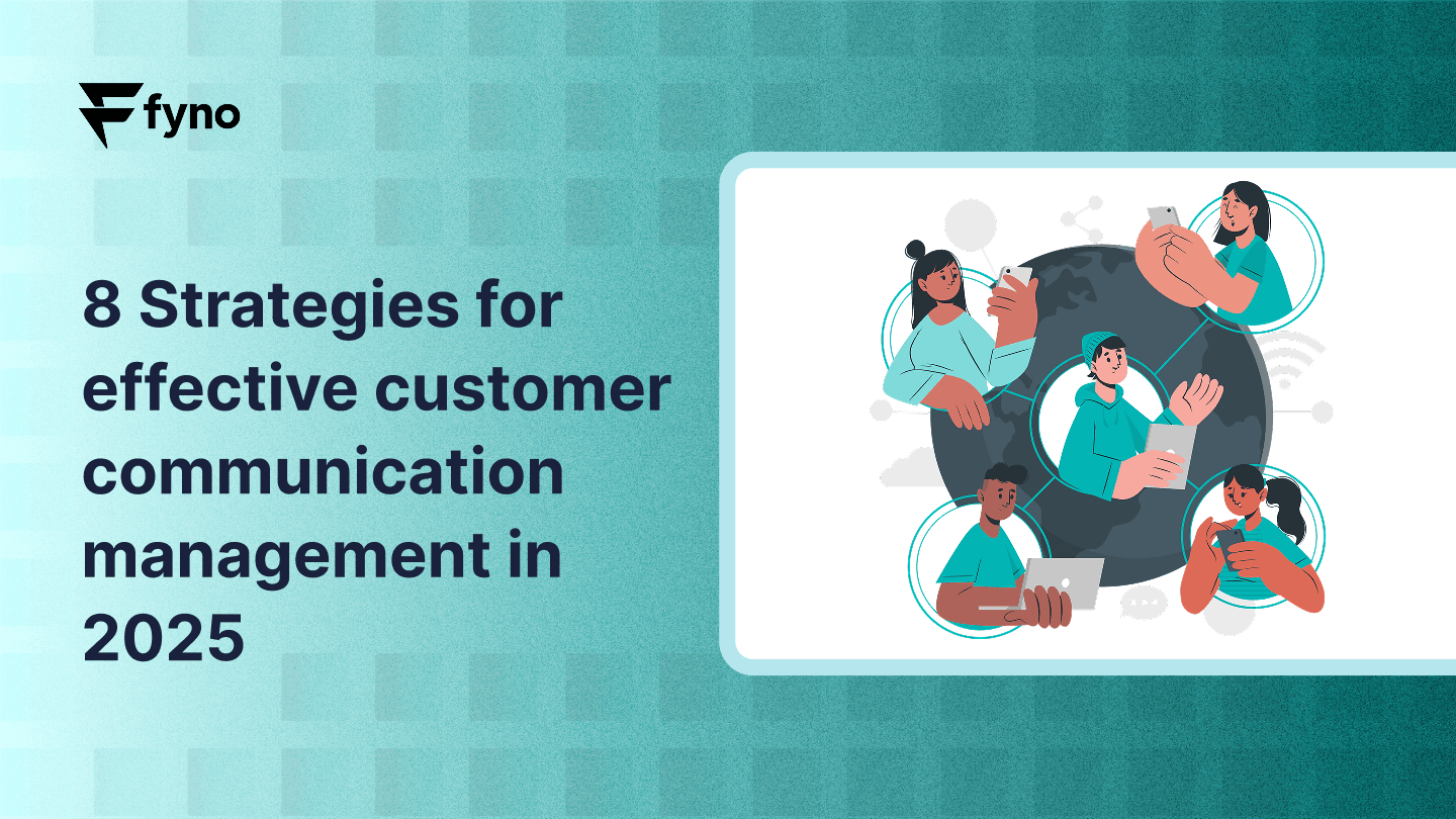 8 Strategies for effective customer communication management in 2025