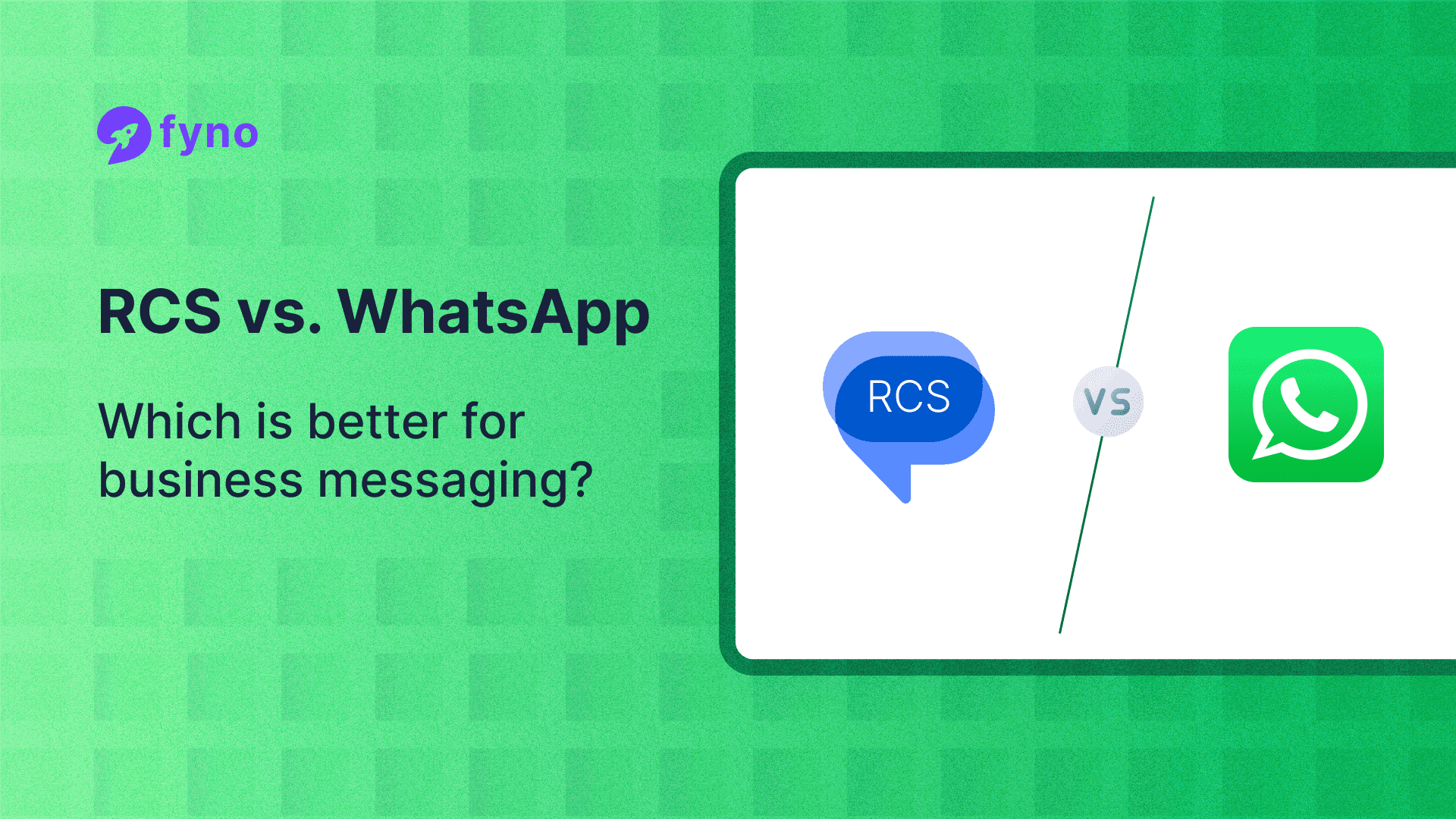 RCS vs WhatsApp: Which is better for business messaging?