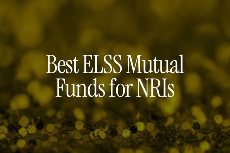 Best ELSS Mutual Funds for NRIs - Tax Saving Guide 