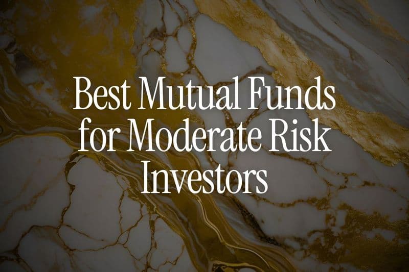 Best Mutual Funds for Moderate Risk Investors