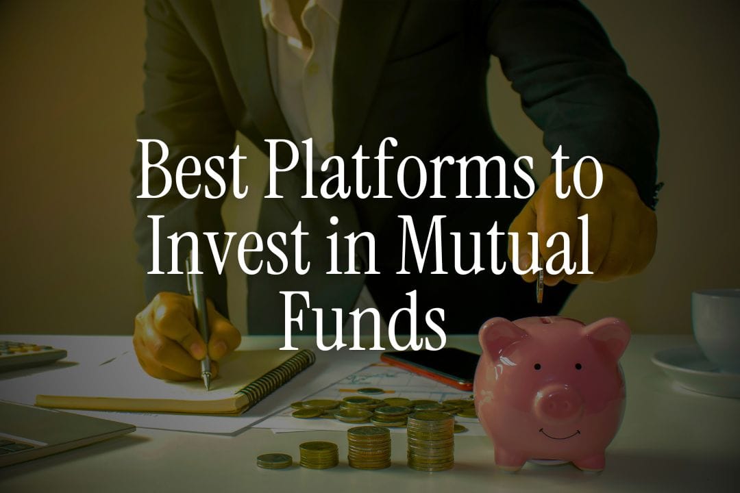 Best Platforms & Apps to Invest in Mutual Funds (For NRIs)