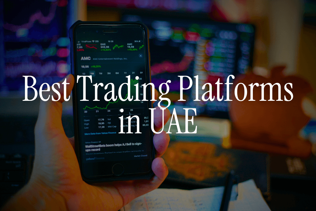 Best Trading Platforms in UAE - Complete Guide for NRIs