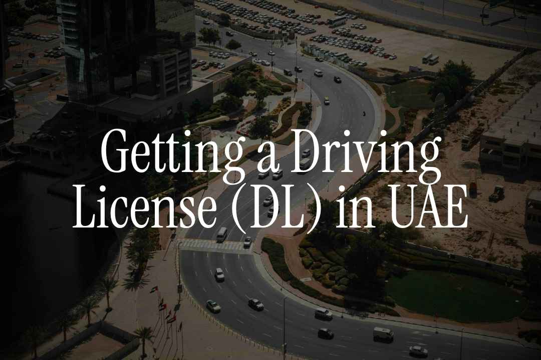 UAE Driving License (DL) Guide: Is Your Indian DL Accepted?