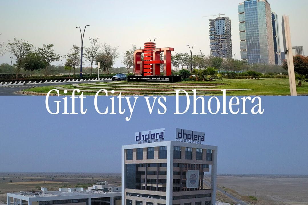 Gift City vs Dholera SIR: Which Is Better For Investors & NRIs?