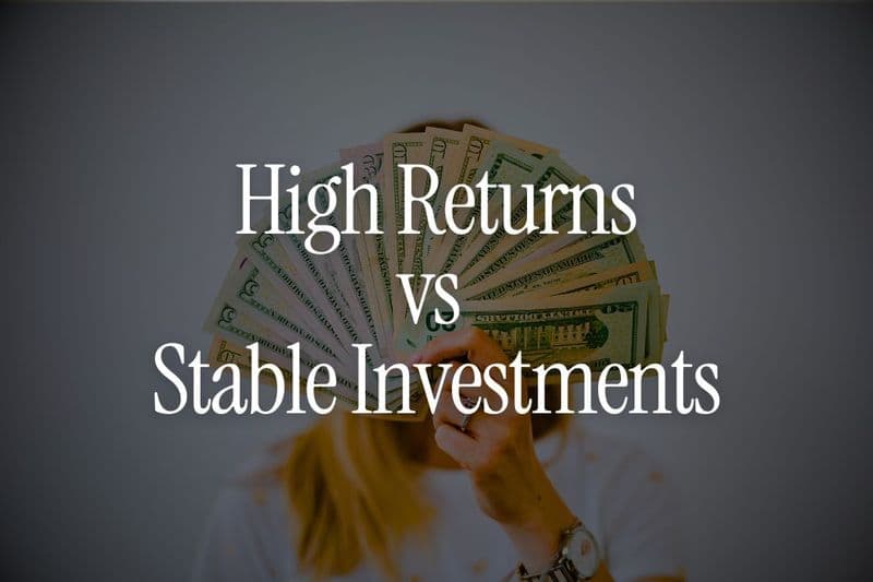 High Return Investments vs Stable Investments for NRIs