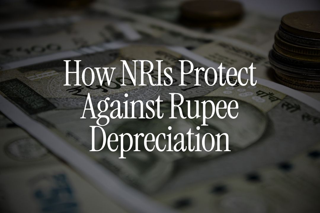 How NRIs Protect Against Rupee Depreciation
