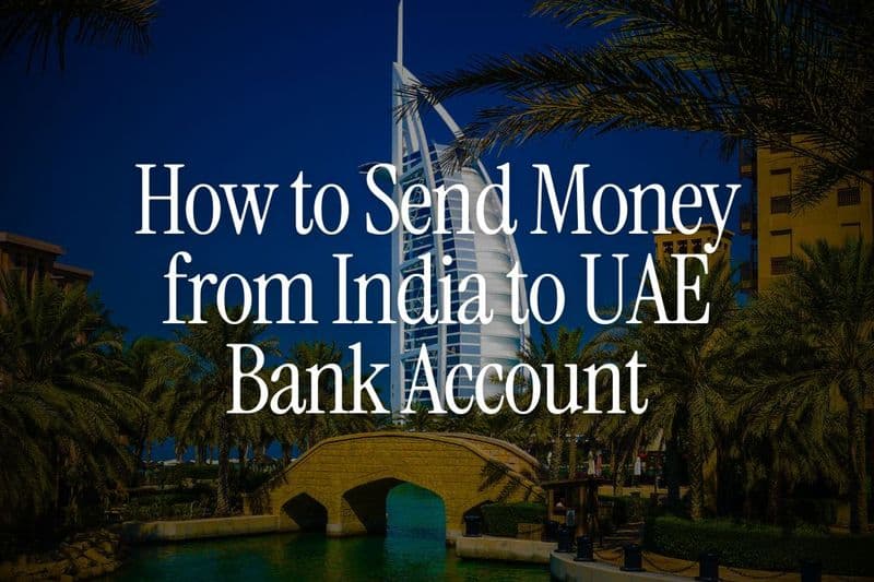 How to Send Money from India to UAE Bank Account