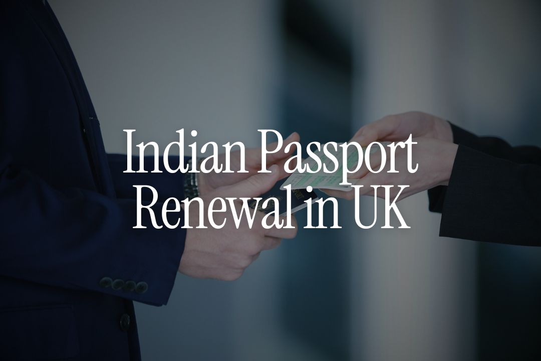 Indian Passport Renewal in UK - Step-by-Step Guide