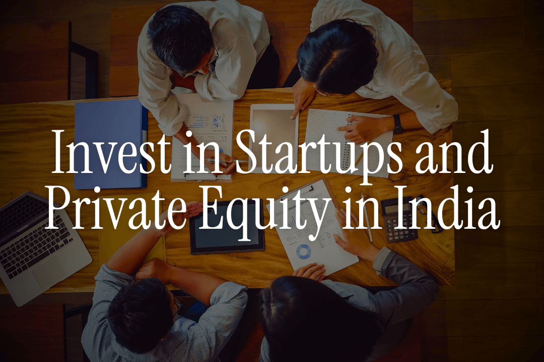 How NRIs Can Invest in Startups and Private Equity in India