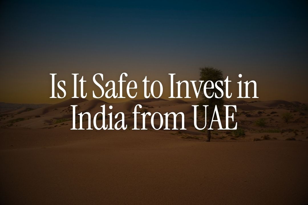 Is It Safe to Invest in India from UAE