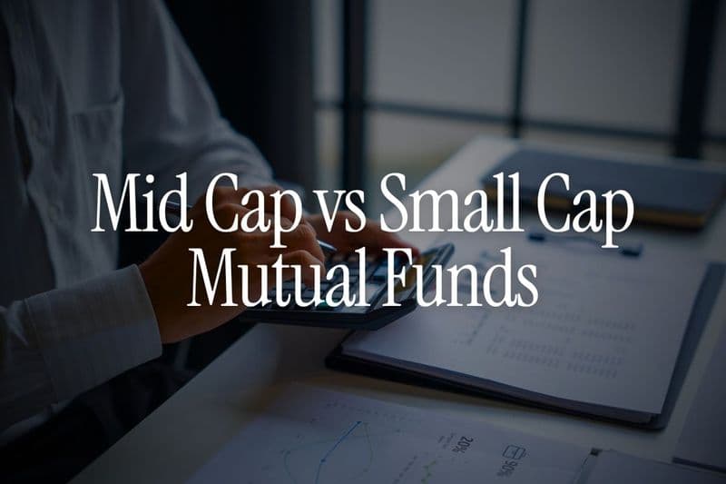 Mid Cap vs Small Cap Mutual Fund