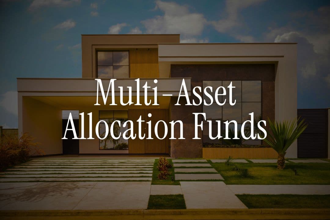 Multi-Asset Allocation Funds