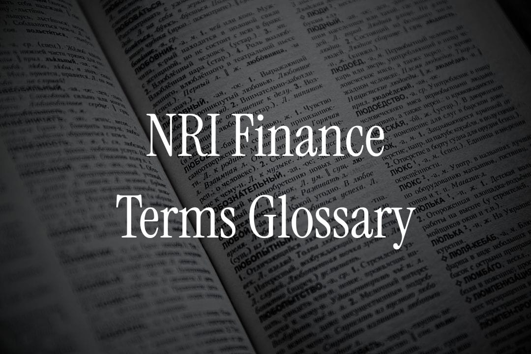A Guide To NRI Finance Terms: Fixed Deposit, TDS & More