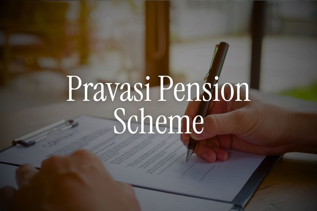 Pravasi Pension Scheme for NRIs & Residents - Complete Guide to Secure Your Future