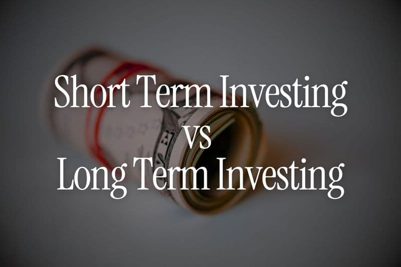 Short-Term Investing vs Long-Term Investing