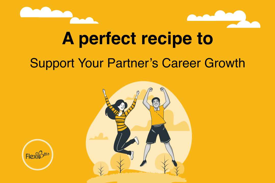 A perfect recipe to support your partner’s career growth 