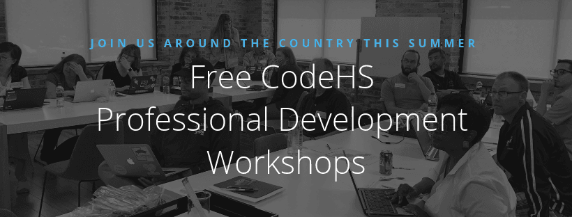 CodeHS Free Summer Professional Development Workshops