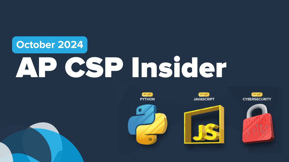 Your October AP CSP Newsletter- Deadlines, Seasonal Projects, and more! 💻