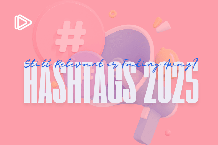Do Hashtags Still Matter in 2025? The Truth You Need to Know